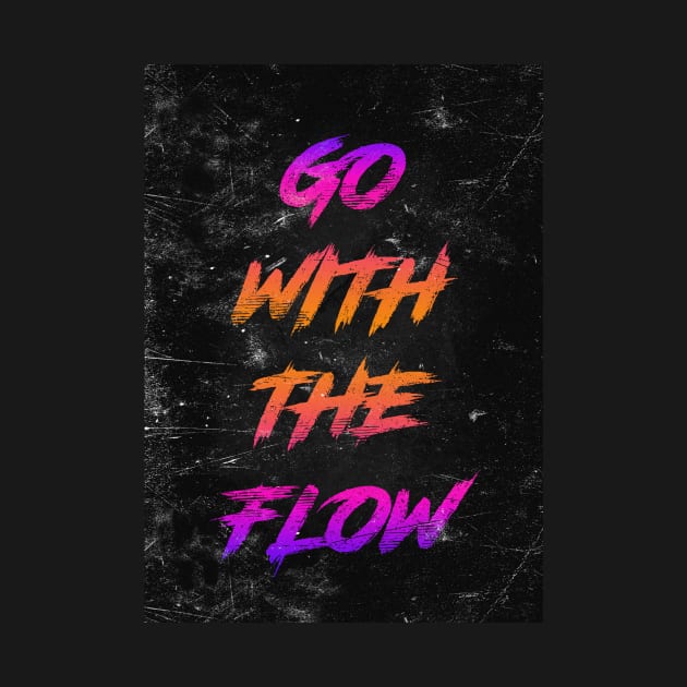 Go with the flow by Durro