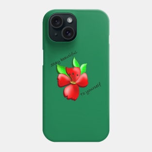 Stay Beautiful Phone Case