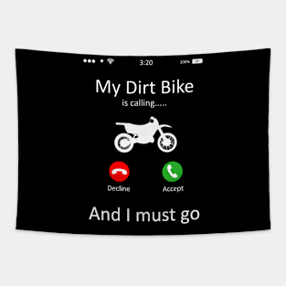 My Dirt Bike Is Calling Tapestry