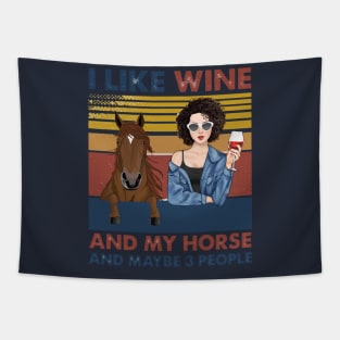 I Like Wine And My Horse And Maybe 3 People Tapestry