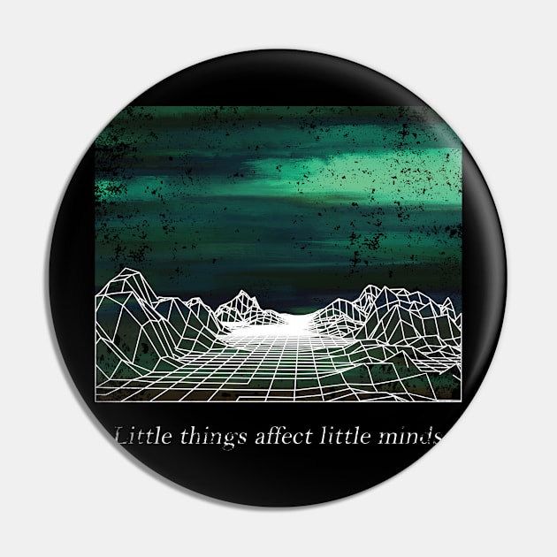 Little things affect little minds Pin by Milochka