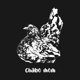 chabo mom T-Shirt