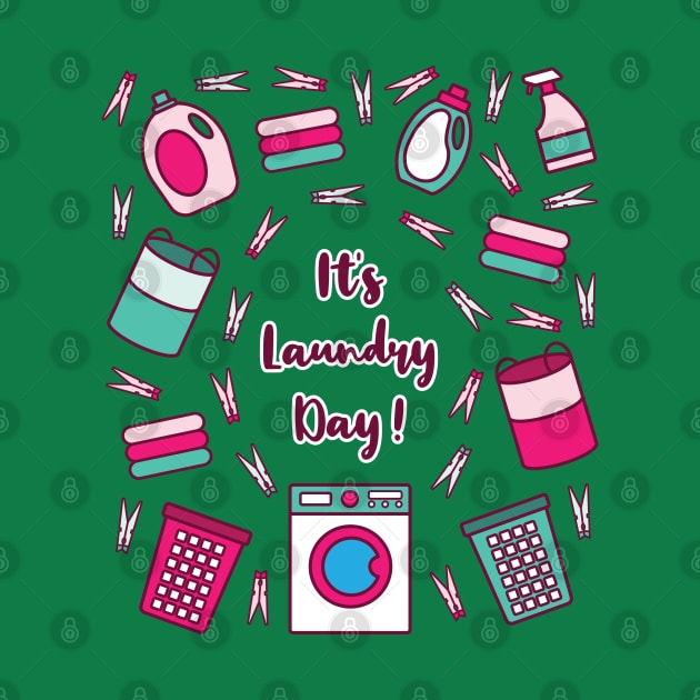 It's Laundry Day | Green Pink | Dark Green by Wintre2