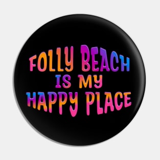 Colorful FOLLY BEACH IS MY HAPPY PLACE Pin