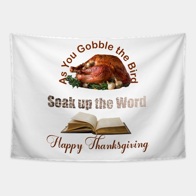 The Bird and The Word on Thanksgiving Day Tapestry by LovinLife