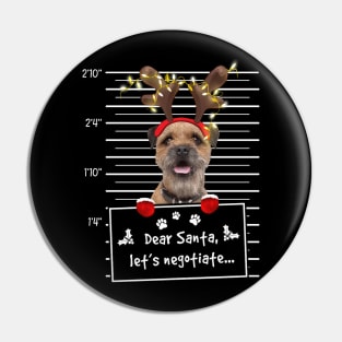 Border Terrier Dear Santa Let's Negotiate Christmas Pin