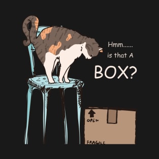 Is that a Box funny cute doodle cat t-shirt T-Shirt