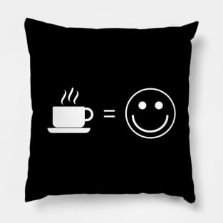 Coffee is happiness Pillow