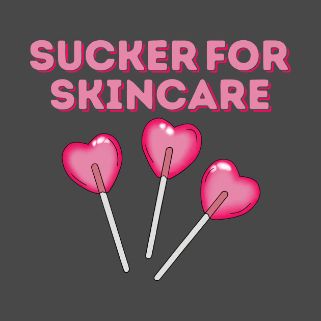 Sucker For Skincare by SouthernVanityByJillyan