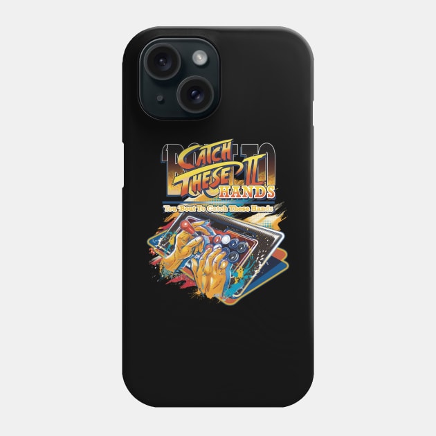 Super Catch These Hands Turbo Ver. 2 Phone Case by JF Penworks