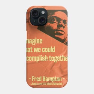 Judas and the Black Messiah- Fred Hampton Quote Classic Phone Case