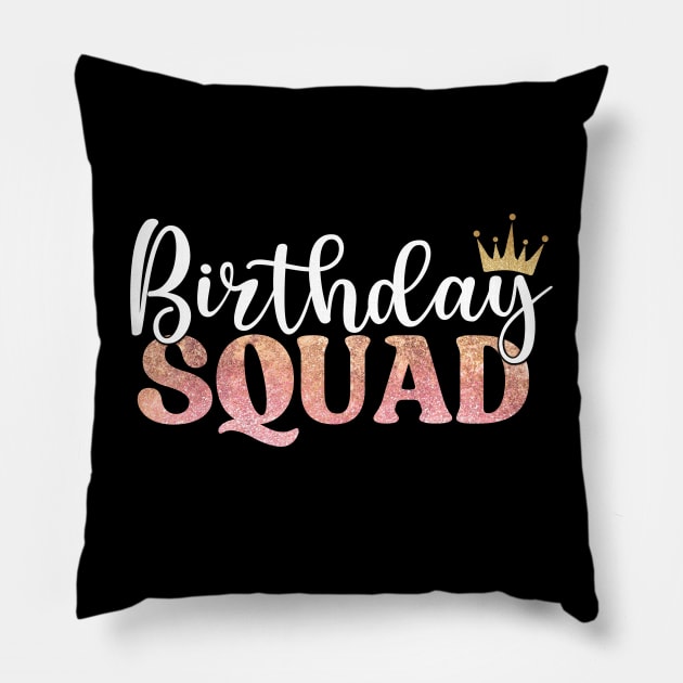 Birthday Squad Women Pillow by Annabelhut