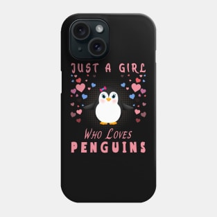 Just a Girl Who Loves Penguins Phone Case