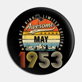 Awesome Since May 1953 Vintage 70th Birthday Pin