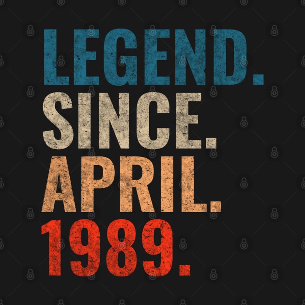 Legend since April 1989 Retro 1989 by TeeLogic