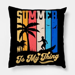 Summer Is My Thing Summertime Surfing Vibes Pillow