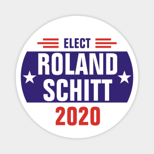 Elect Roland Schitt 2020 Magnet