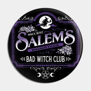 Salem's Daughters - Bad Witch Club - Halloween - Spooky - Goth Pin