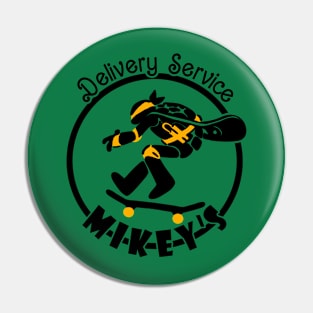 Mikey's Delivery Service Pin