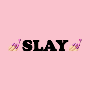 SLAY T-Shirt