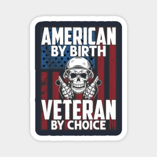 American by birth Veteran by choice Magnet