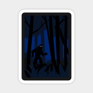 There's something in the woods - Bigfoot Magnet