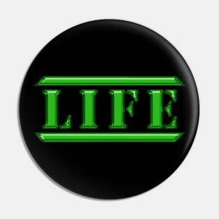 Life Green Pin