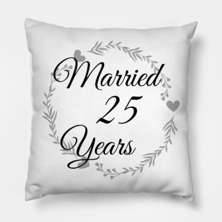 Married 25 Years Pillow