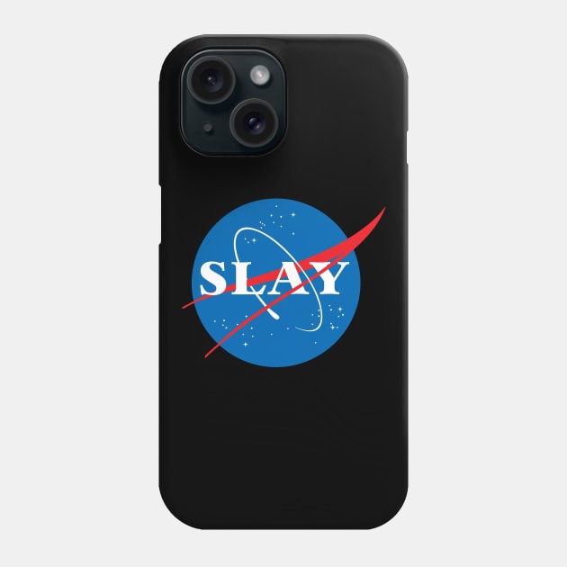 SLAY Phone Case by MadEDesigns