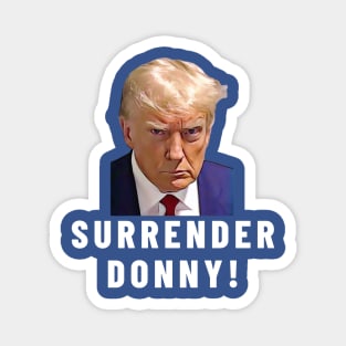 Surrender Donny Trump Magnet