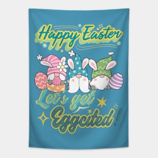 Happy Easter, Let’s get Eggcited funny Tapestry