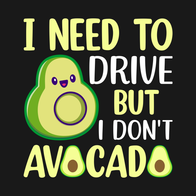 I need to drive but I don t avocado by maxcode