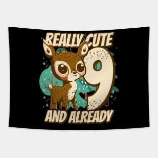 really Cute and already 9 - fawn children birthday Tapestry