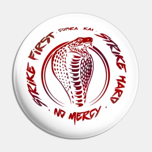 Cobra Kai No Mercy Pin