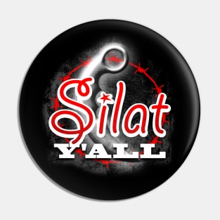 Silat Y'all! Pin