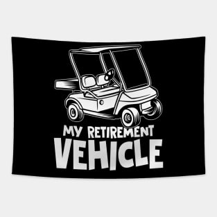 My Retirement Vehicle - Golf Cart Tapestry