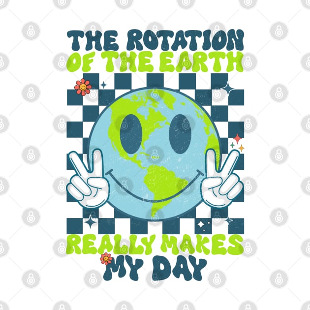 Retro Groovy The Rotation Of The Earth Really Makes My Day by MetAliStor ⭐⭐⭐⭐⭐