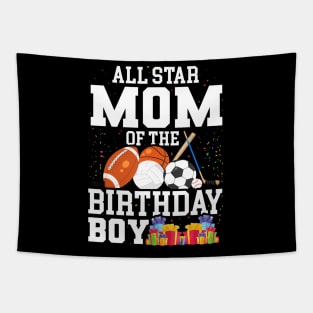 All Star Mom Of The Birthday Boy Sports Tapestry