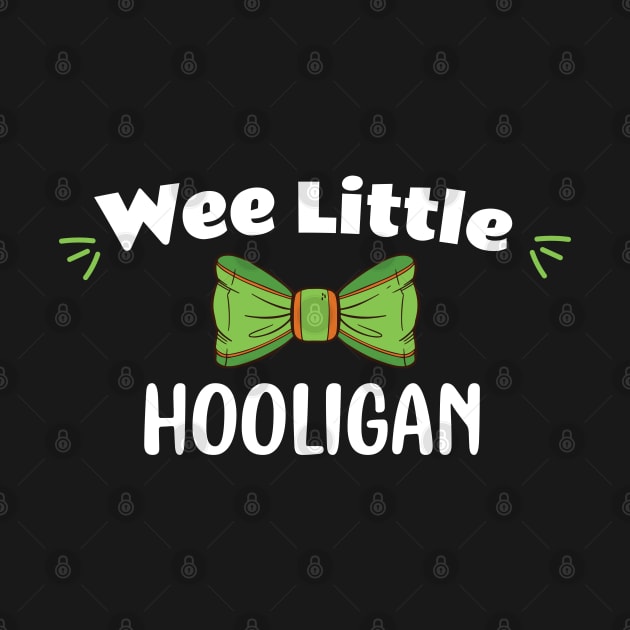 Wee Little Hooligan - Funny Little Hooligan Patrick's Day by WassilArt