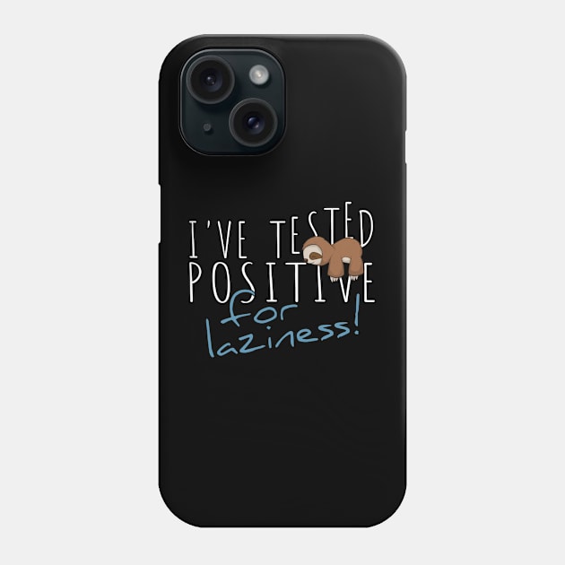 Schlafendes Faultier positiv auf Faulheit getestet Phone Case by SkizzenMonster