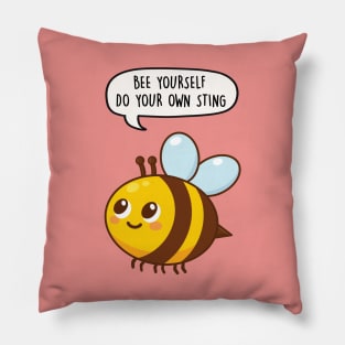 Bee Yourself - Do Your Own Sting Pillow