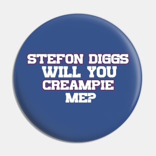 Stefon Diggs Will You Creampie Me Pin