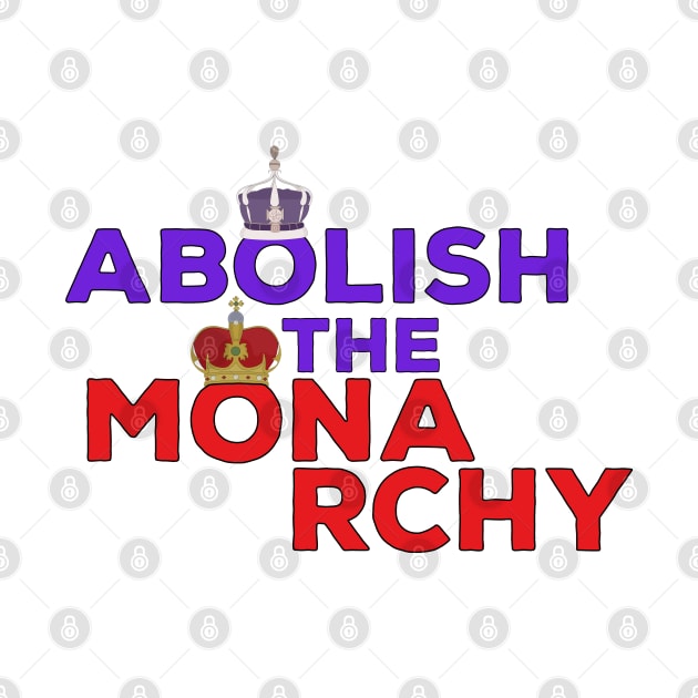 Abolish the Monarchy by DiegoCarvalho