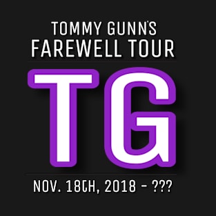 Tommy Gunn’s Farewell Tour T-Shirt