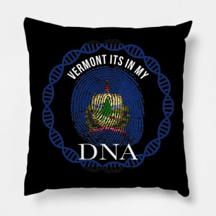 Vermont Its In My DNA - Vermonter Flag - Gift for Vermonter From Vermont Pillow