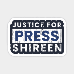 Justice For Press Shireen Magnet