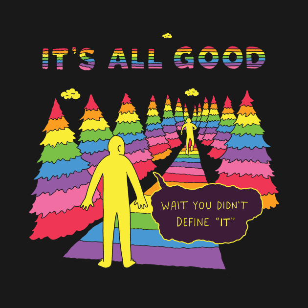 It's All Good by RaminNazer