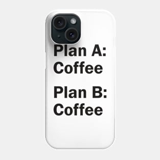 The Coffee Plans Phone Case