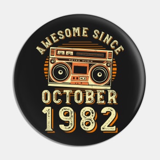 Funny Birthday Quote, Awesome Since October 1982, Cool Birthday Pin