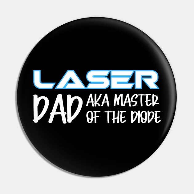 Laser Dad Pin by Nice Surprise